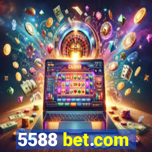 5588 bet.com